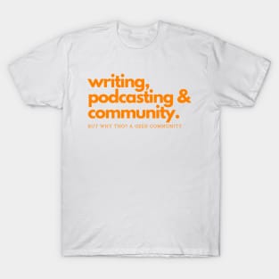 Articles, Podcasts & Community T-Shirt